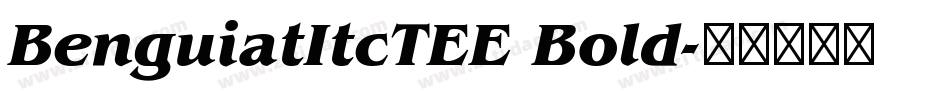 BenguiatItcTEE Bold字体转换